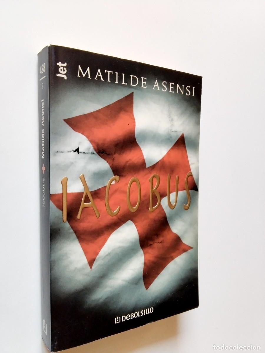 Matilde Asensi - Iacobus