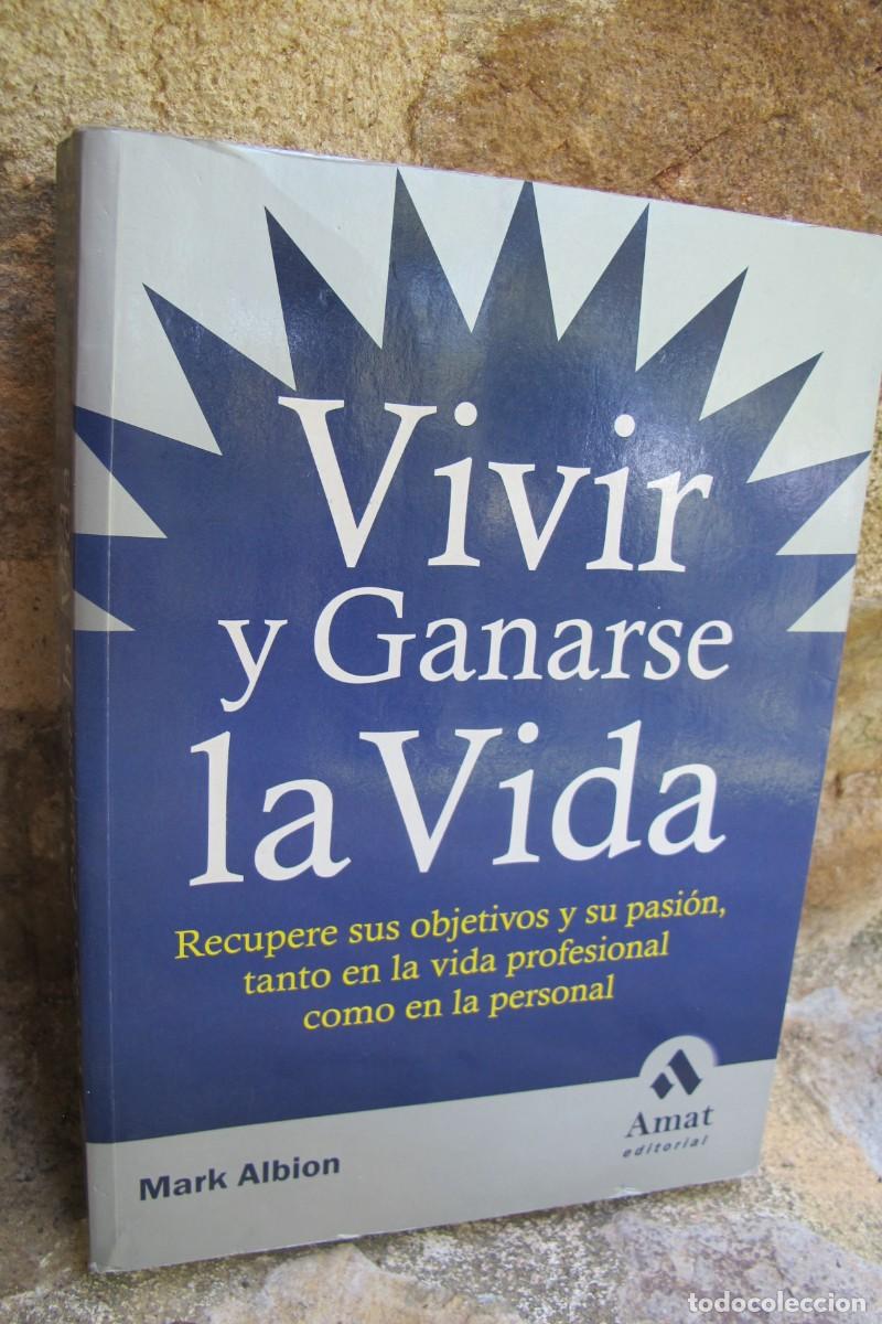 Libros: VIVIR Y GANARSE LA VIDA. MARK ALBION - Foto 1