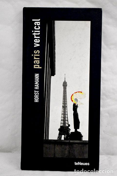 Libros: Paris vertical: Hamann, Horst.- Hamann, Horst