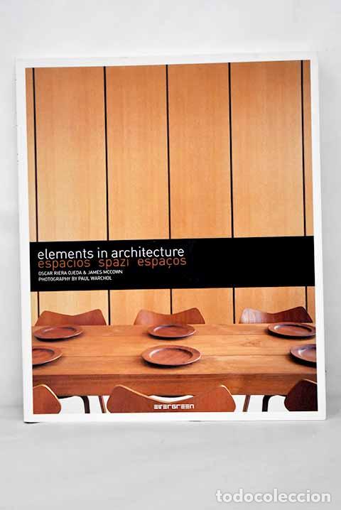 Libri di seconda mano: Elements in Architecture: espacios, spazi, espa&ccedil;os