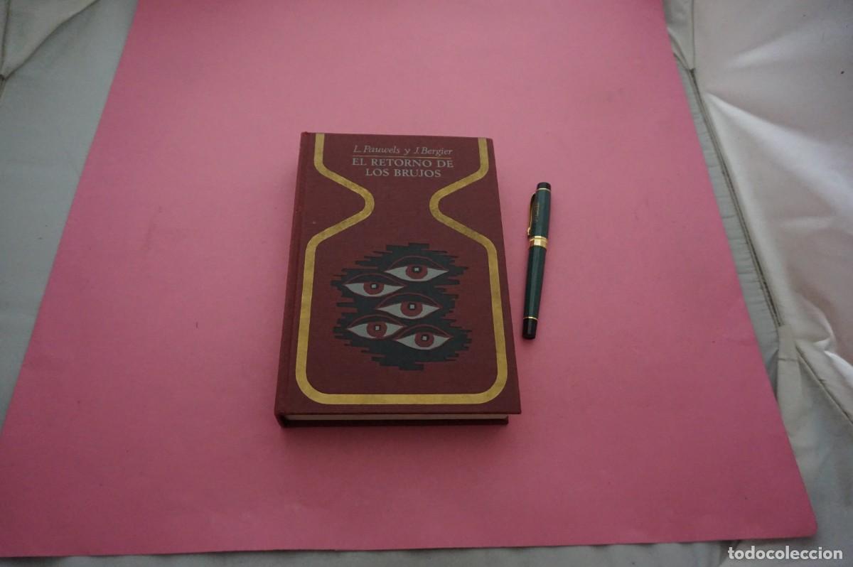 Libros: AMF-34F/ EL RETORNO DE LOS BRUJOS - L. PAUWELS Y J, BERGIER / PLAZA JANES EDITORES