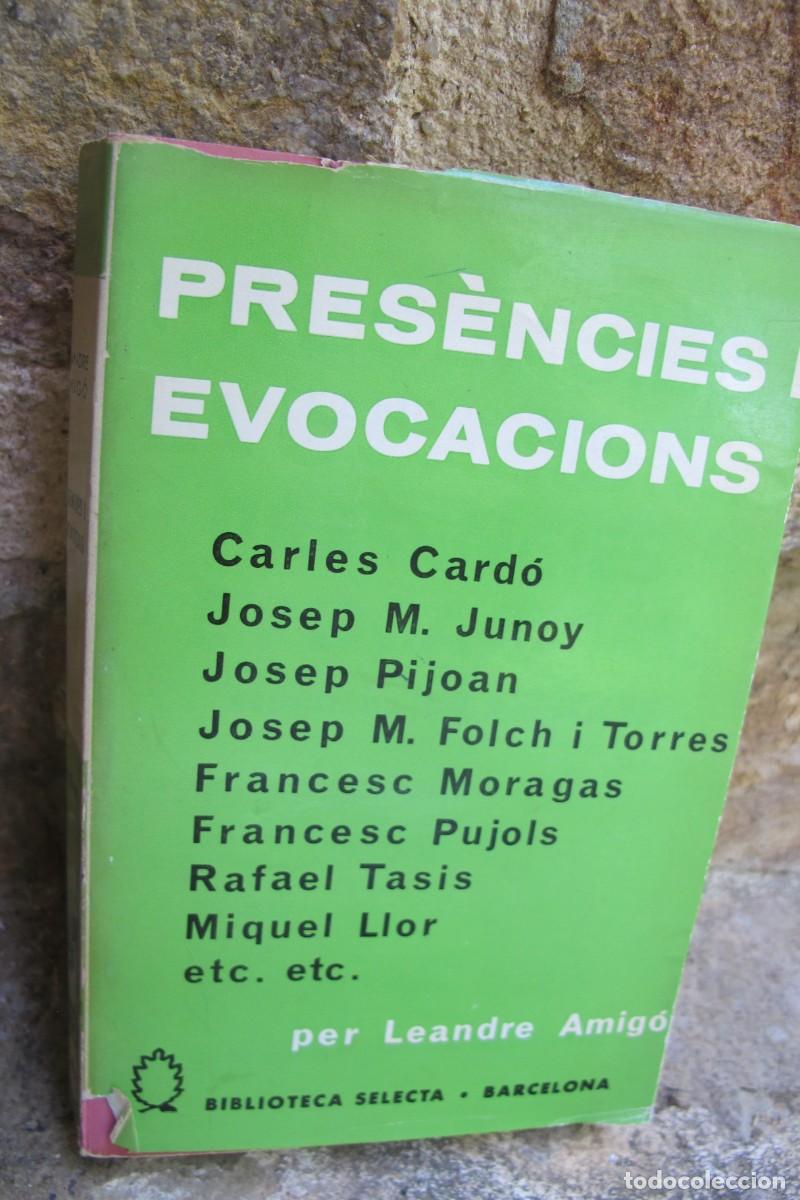 Libros: PRESENCIES I EVOCACIONS. LEANDRE AMIGO. FIRMAT I DEDICAT PER L. AMIGO. SELECTA BIBLIOTECA