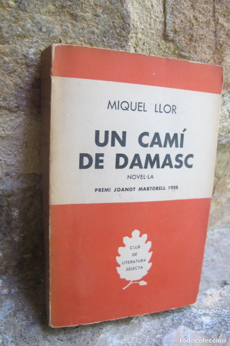 Libros: UN CAMI A DAMASC. MIQUEL LLOR. PREMI JOANOT MARTORELL 1958 BIBLIOTECA SELECTA