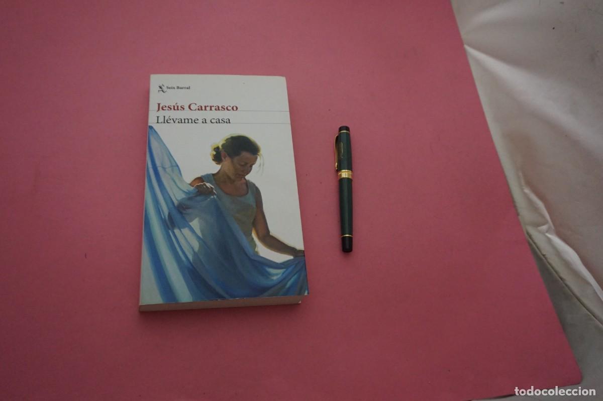 Libros: AMF-34F/ LLEVAME A CASA - JESUS CARRASCO / SEIX BARRAL EDITOR - Foto 1