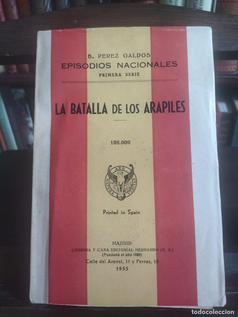 Libros: Episodios Nacionales. Primera Serie: La Batalla de los Arapiles. - Madrid, Hernando, 1955. 19x12 cm.