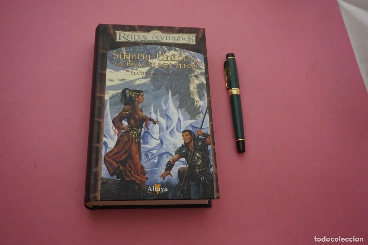 Libros: AMF-34F/ SIEMPRE UNIDOS LA ISLA DE LOS ELFOS - ELAINE CUNNINGHAM / ALTAYA EDITOR