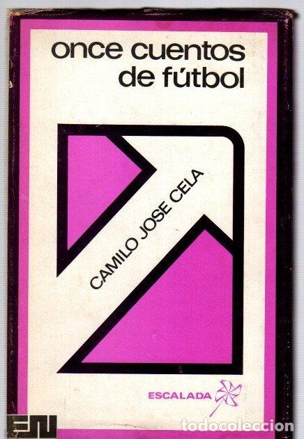 B&uuml;cher: Once cuentos de f&uacute;tbol - Cela, Camilo Jos&eacute;