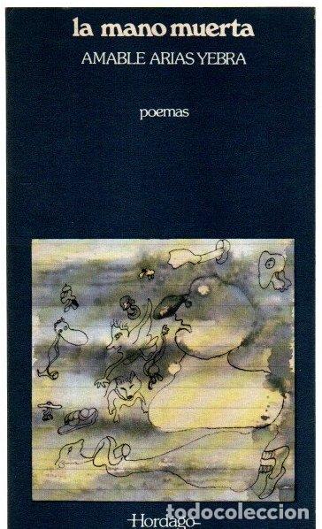 Libros: La mano muerta - Arias Yebra, Amable - Foto 1
