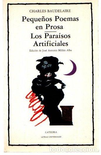 Libros: Peque&ntilde;os Poemas en Prosa / Los Para&iacute;sos Artificiales - Baudelaire, Charles - Foto 1