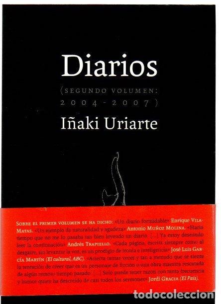 Libros: Diarios (segundo volumen: 2004-2007) - Uriarte, I&ntilde;aki