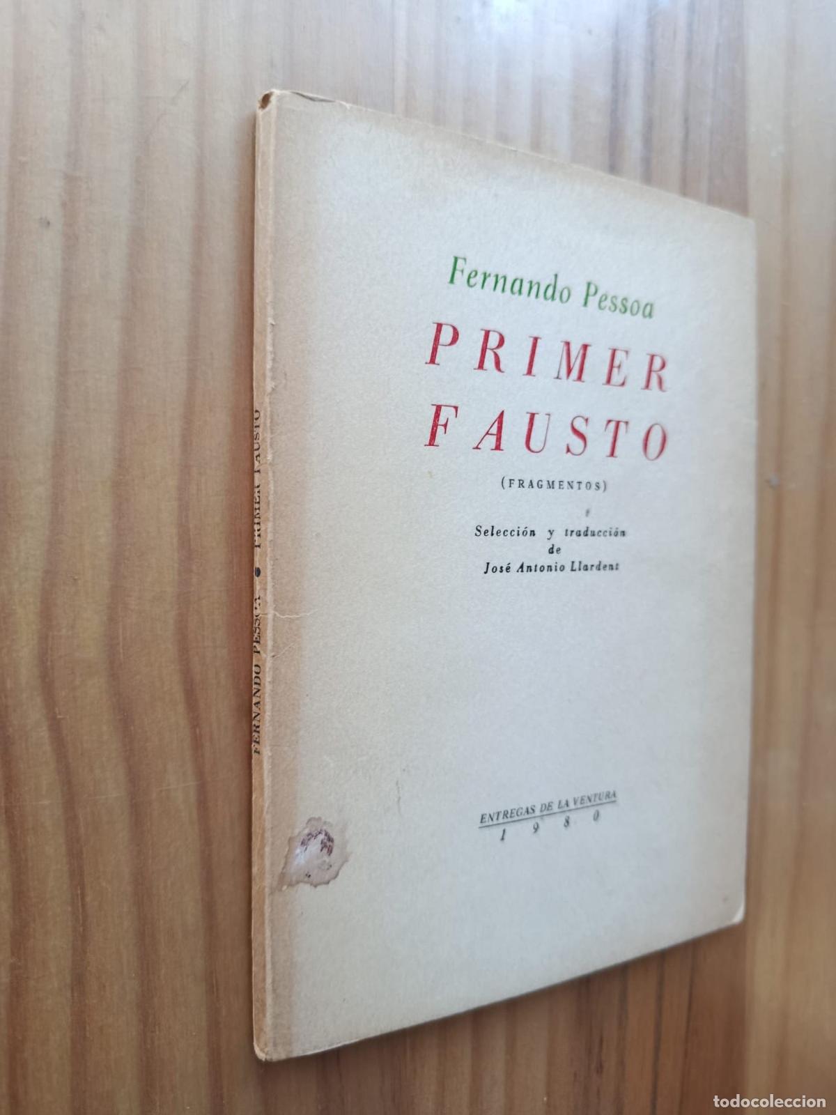 Libros: PRIMER FAUSTO (FRAGMENTOS). ENTREGAS DE LA VENTURA. 1980 - FERNANDO PESSOA