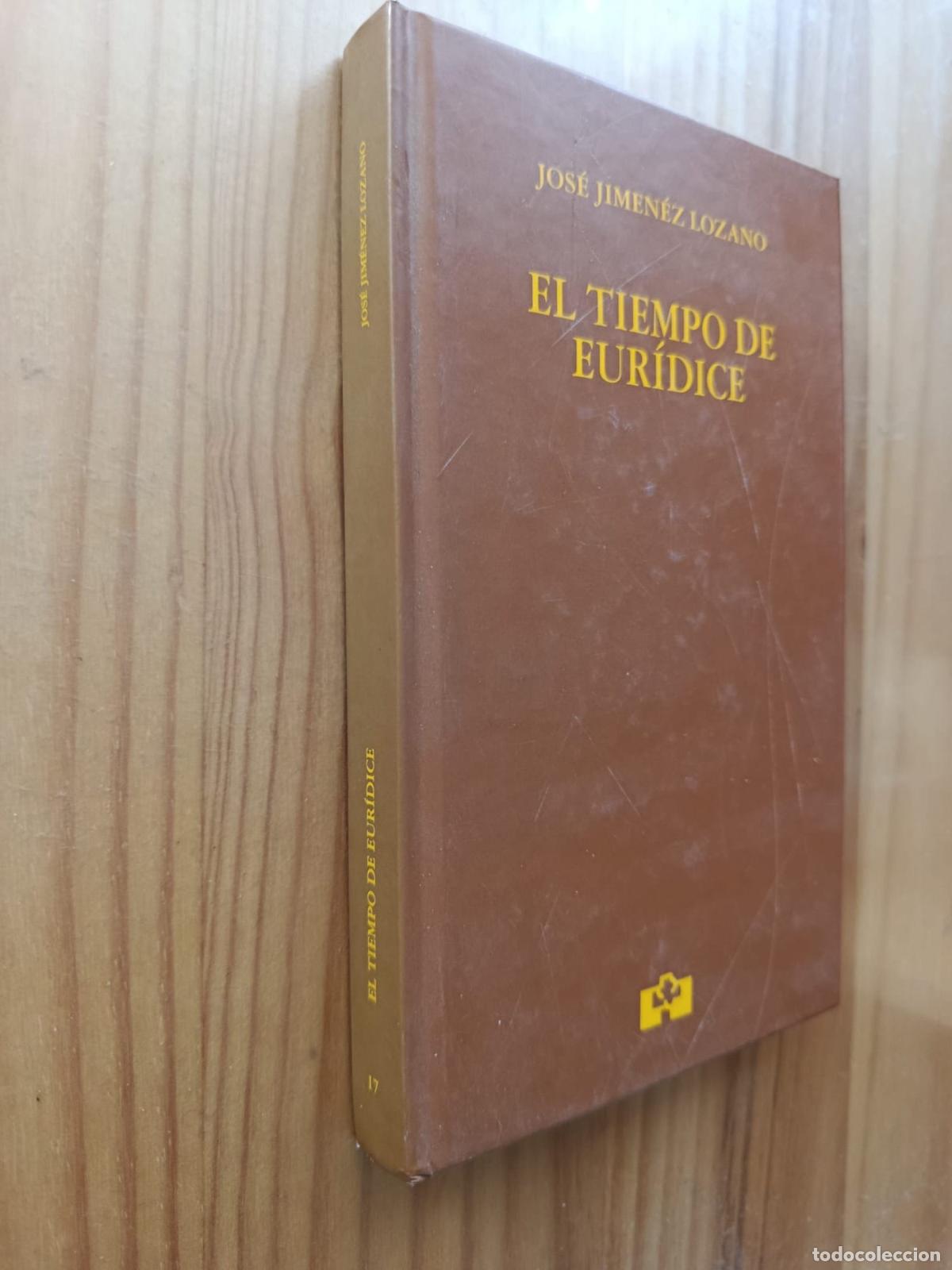 Libros: EL TIEMPO DE EUR&Iacute;DICE - JOS&Eacute; JIM&Ntilde;ENEZ LOZANO