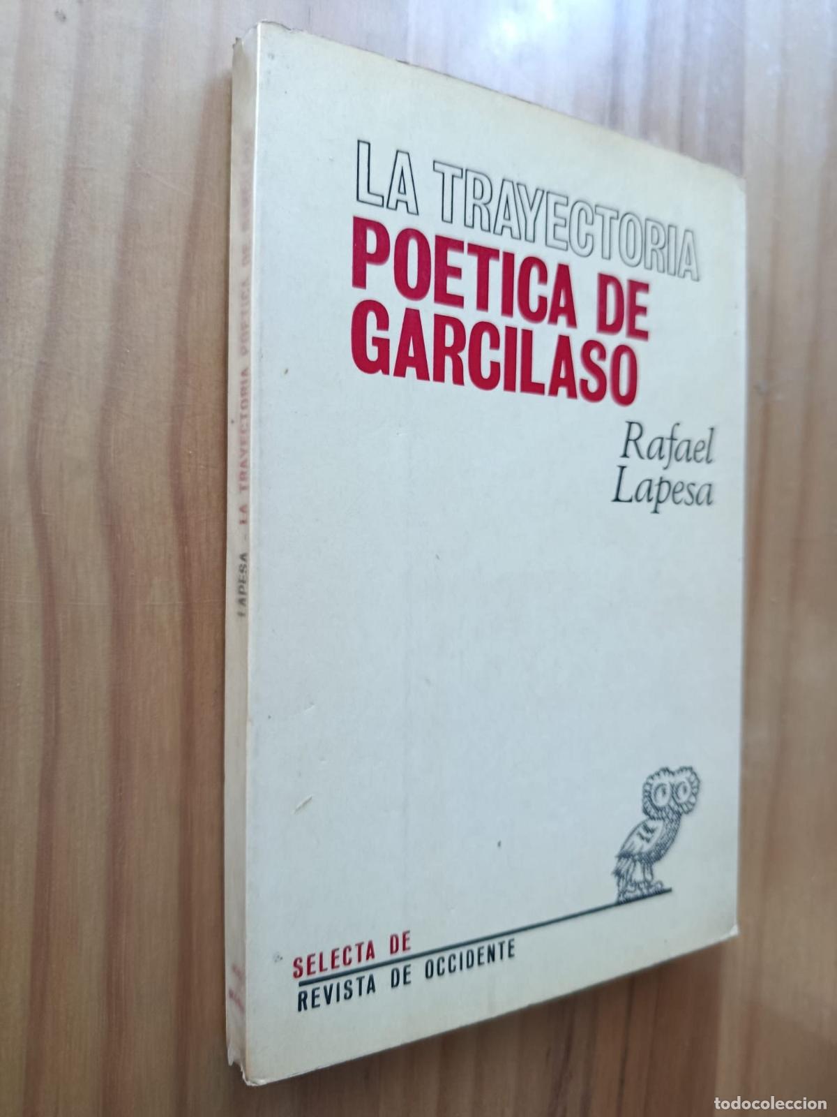 Libros: La Trayectoria Poetica De Garcilaso - Rafael Lapesa
