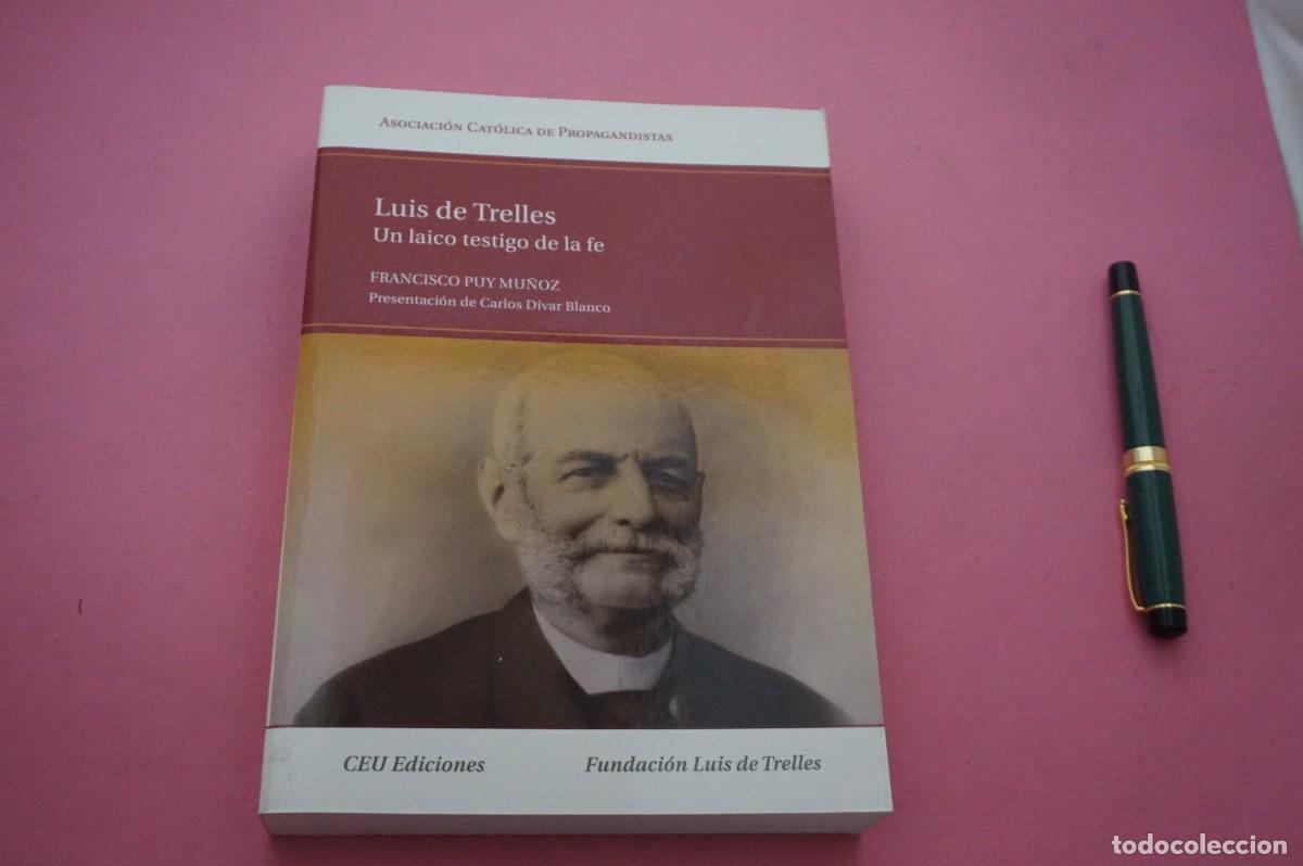 Libros: AMF-34G/ UN LAICO TESTIGO DE LA FE - LUIS DE TRELLES / CEU EDICIONES - Foto 1