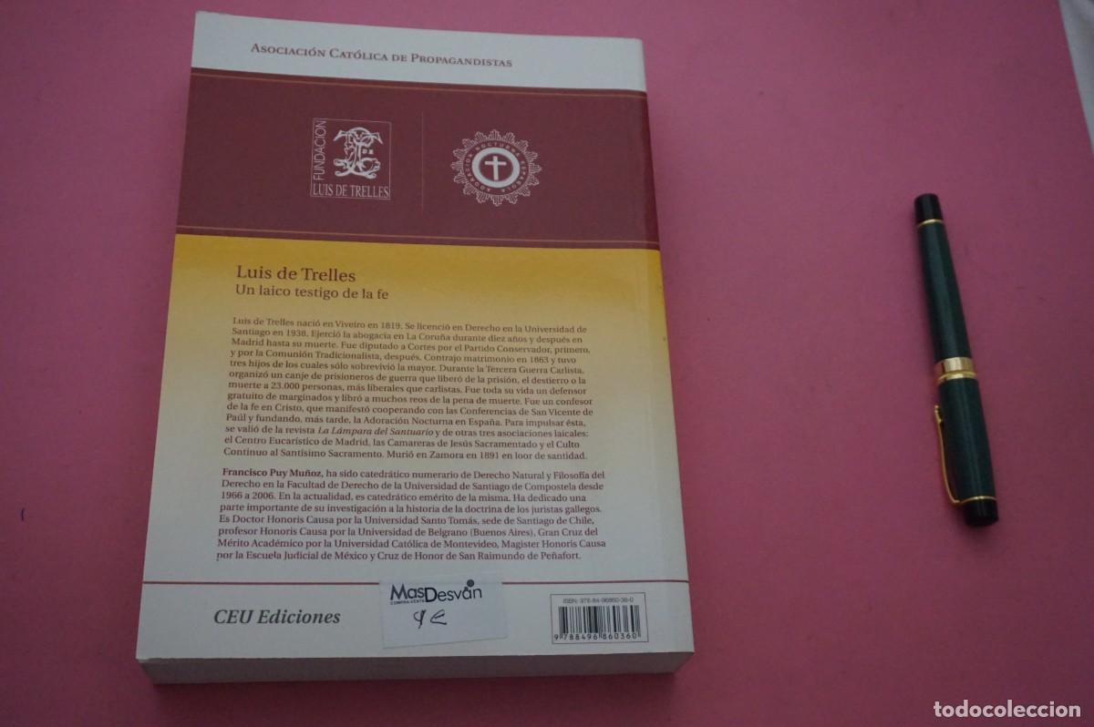 Libros: AMF-34G/ UN LAICO TESTIGO DE LA FE - LUIS DE TRELLES / CEU EDICIONES - Foto 7