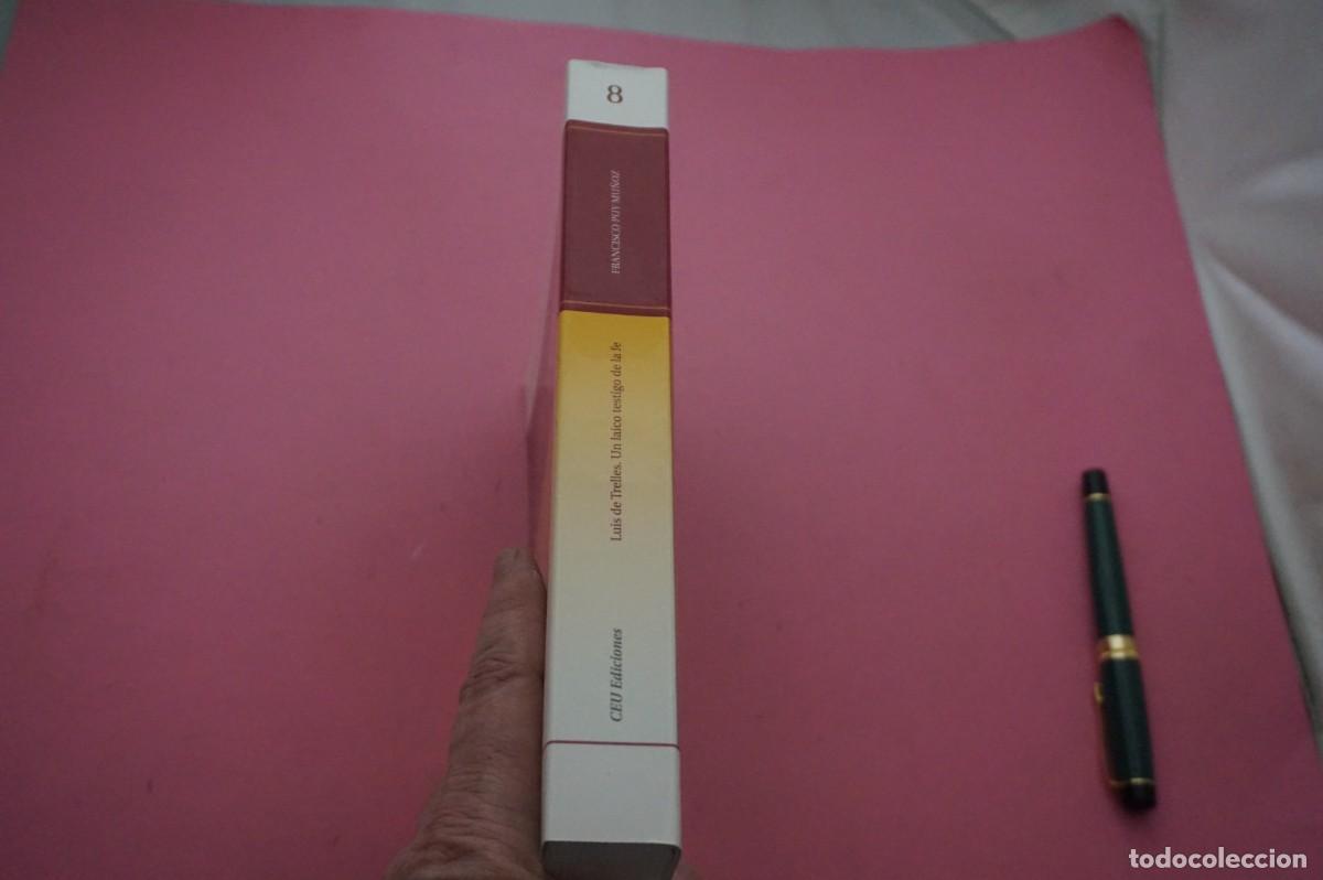 Libros: AMF-34G/ UN LAICO TESTIGO DE LA FE - LUIS DE TRELLES / CEU EDICIONES - Foto 8