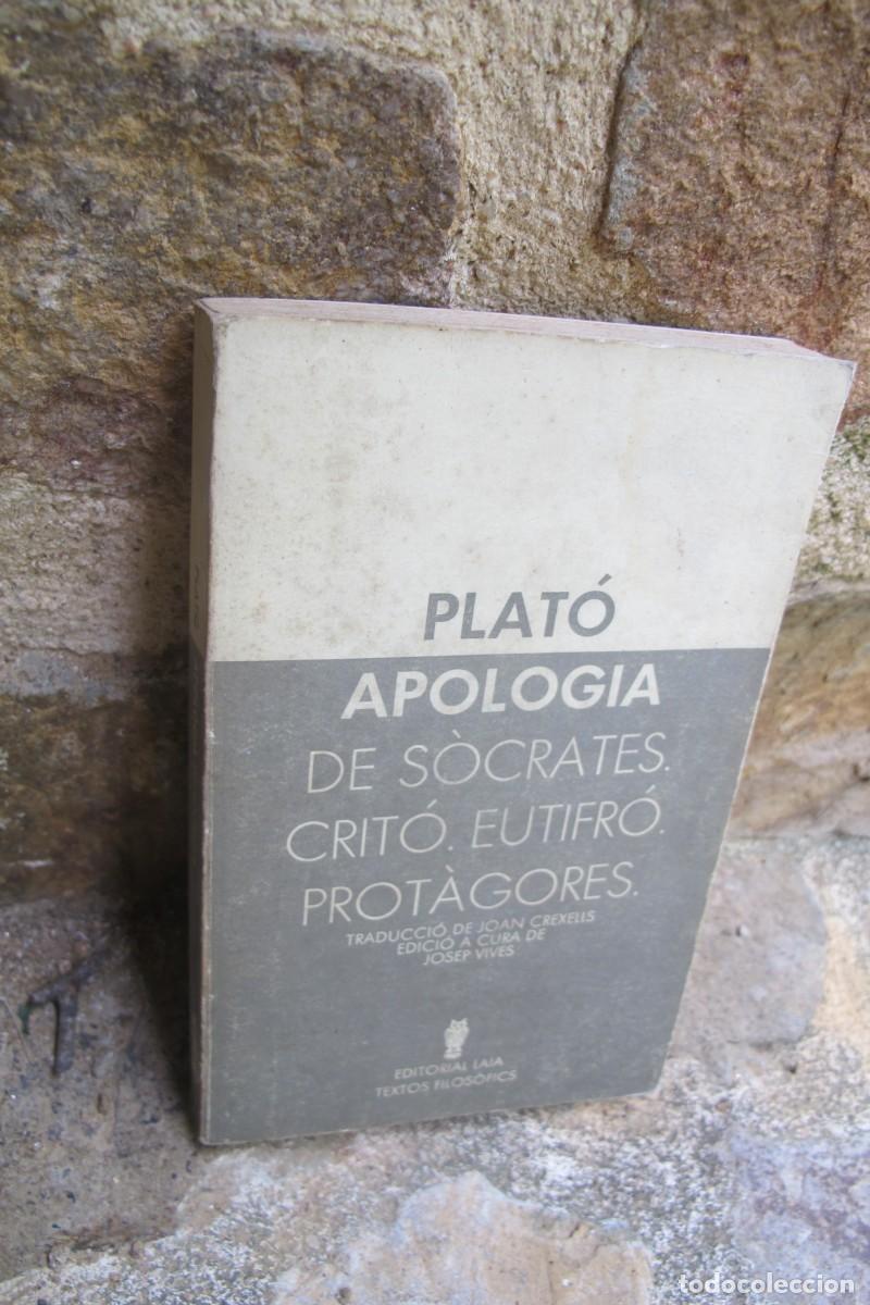 Libros: PLATO APOLOGIA DE SOCRATES. CRITO EUTIFRO PROTAGORES. EDITORIAL LAIA TEXTOS FILOSOFICS