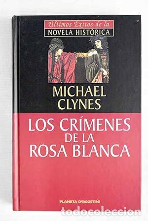 Libros: Los cr&iacute;menes de la Rosa Blanca