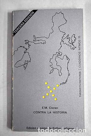 Libros: Contra la historia - Cioran, E. M
