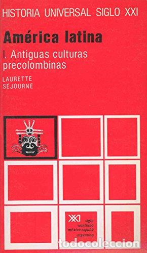 Libros: Am&eacute;rica latina. I. Antiguas culturas precolombinas - Sejourne, Laurette