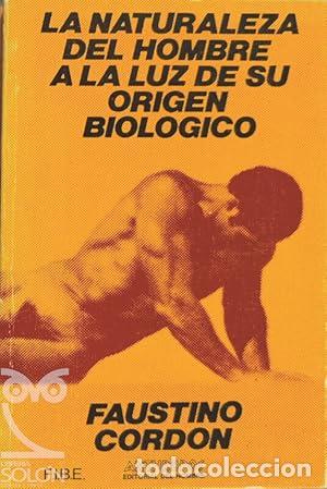 Libros: La naturaleza del hombre a la luz de su origen biol&oacute;gico - Faustino Cord&oacute;n