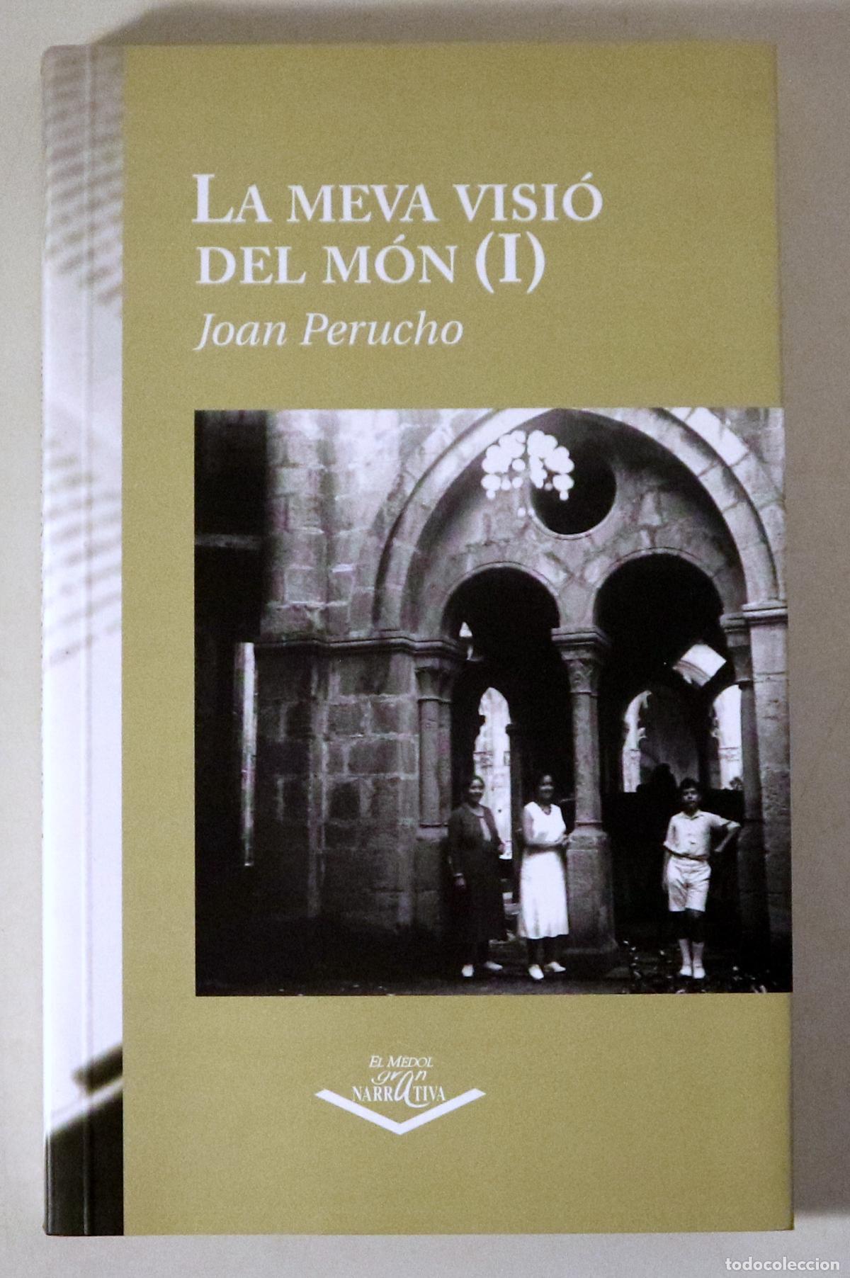Livros em segunda m&atilde;o: PERUCHO, Joan - LA MEVA VISI&Oacute; DEL M&Oacute;N (I) - Barcelona 1998 - 1a edici&oacute;