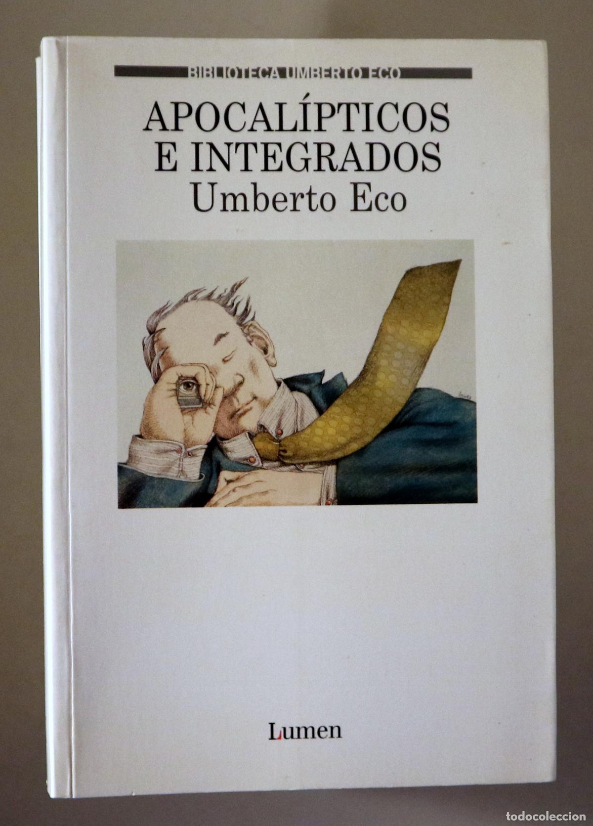 Livros em segunda m&atilde;o: ECO, Umberto - APOCAL&Iacute;PTICOS E INTEGRADOS - Barcelona 1999