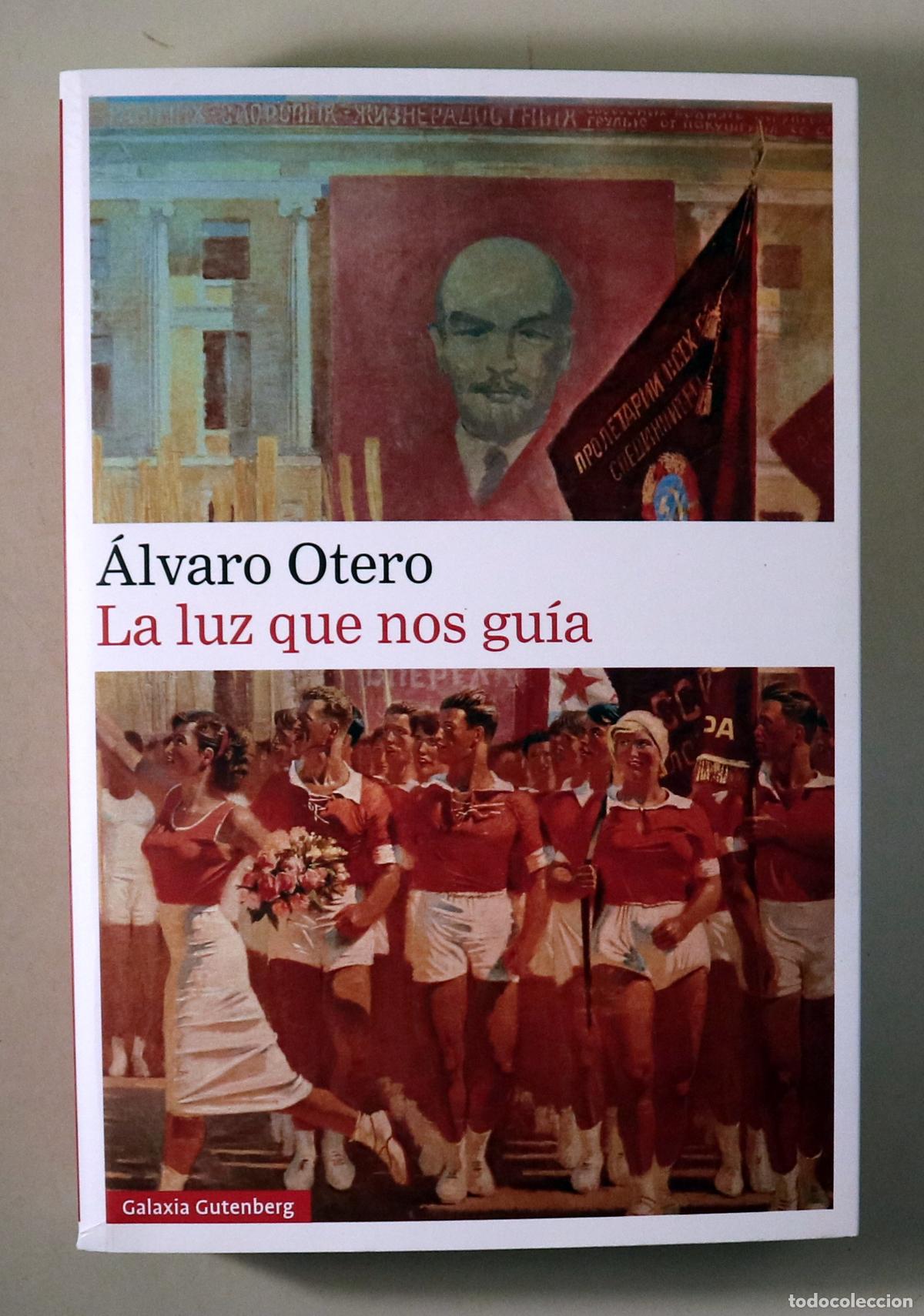 Livres: OTERO, &Aacute;lvaro - LA LUZ QUE NOS GU&Iacute;A - Barcelona 2024