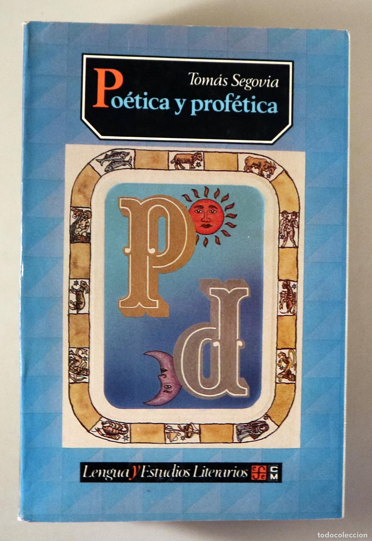 Livres: SEGOVIA, Tom&aacute;s - PO&Eacute;TICA Y PROF&Eacute;TICA - M&eacute;xico 1989