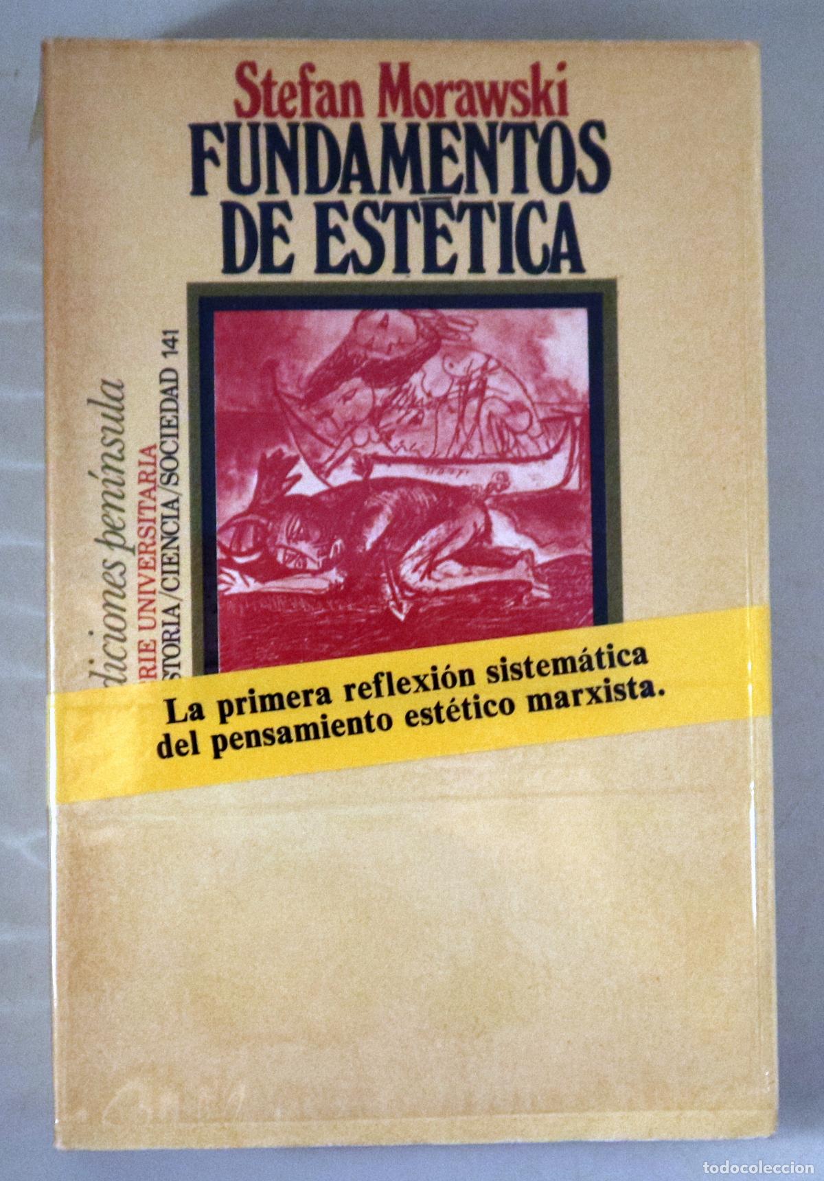 Libros: MORAWSKI, Stefan - FUNDAMENTOS DE EST&Eacute;TICA - Barcelona 1997