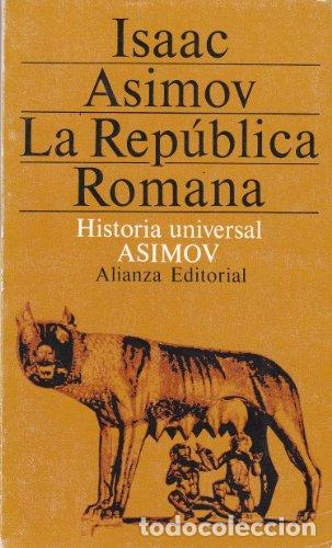 Libros: La Rep&uacute;blica romana - Asimov, Isaac