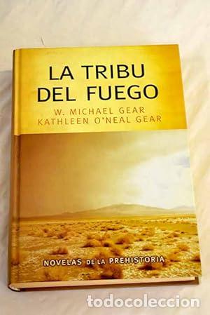 Libros: La tribu del fuego - W. Michael Gear