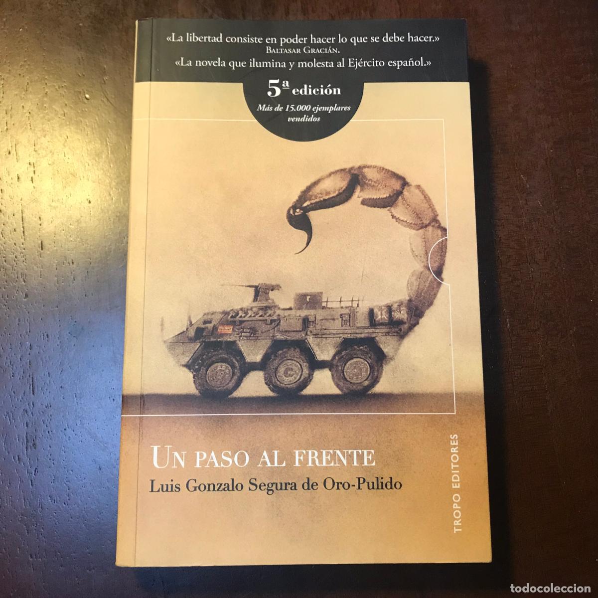Libri di seconda mano: Un paso al frente - Luis Gonzalo Segura de Oro-Pulido