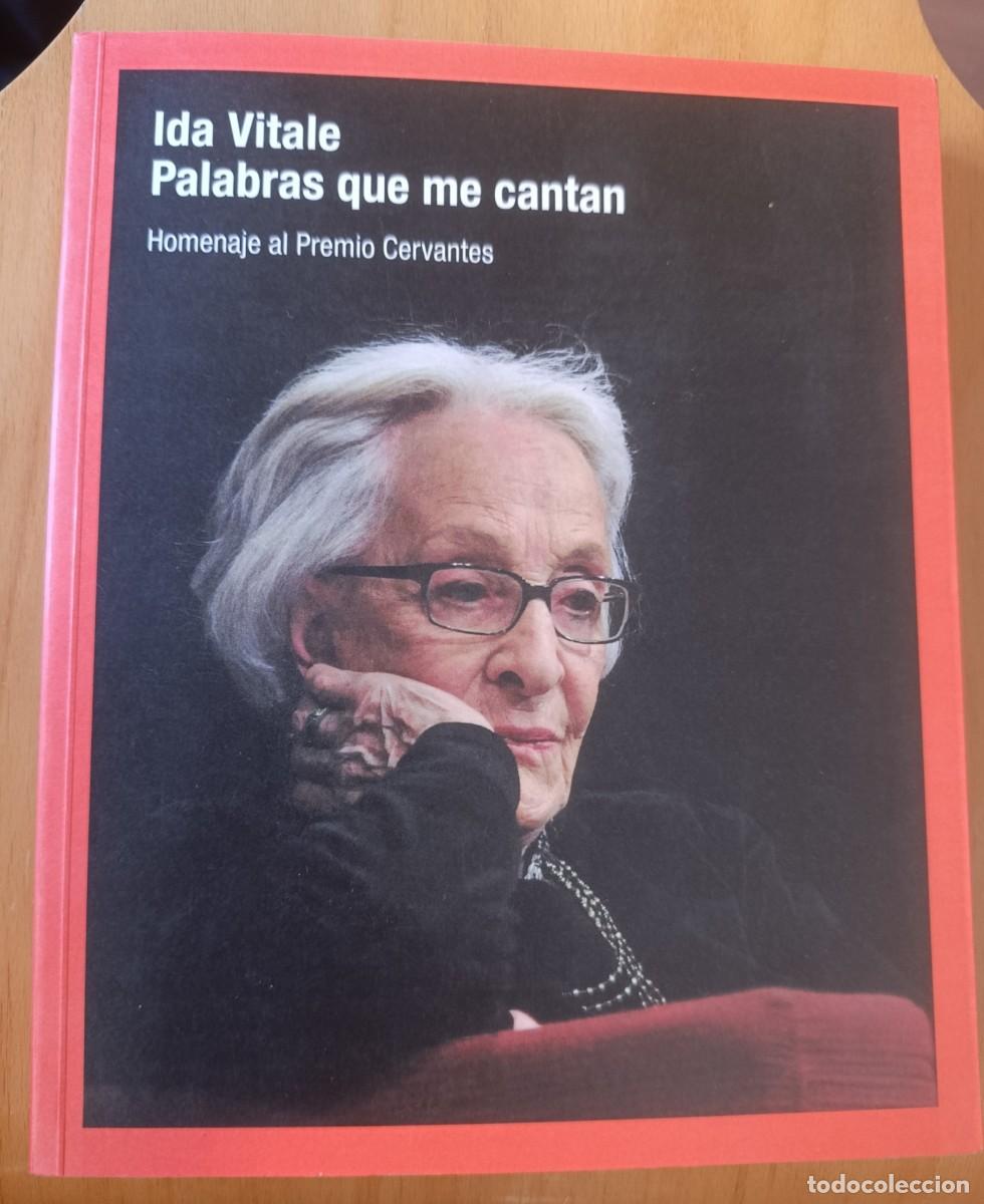 Libros: 2019 - VV.AA. Ida Vitale: Palabras que me cantan. Homenaje al Premio Cervantes