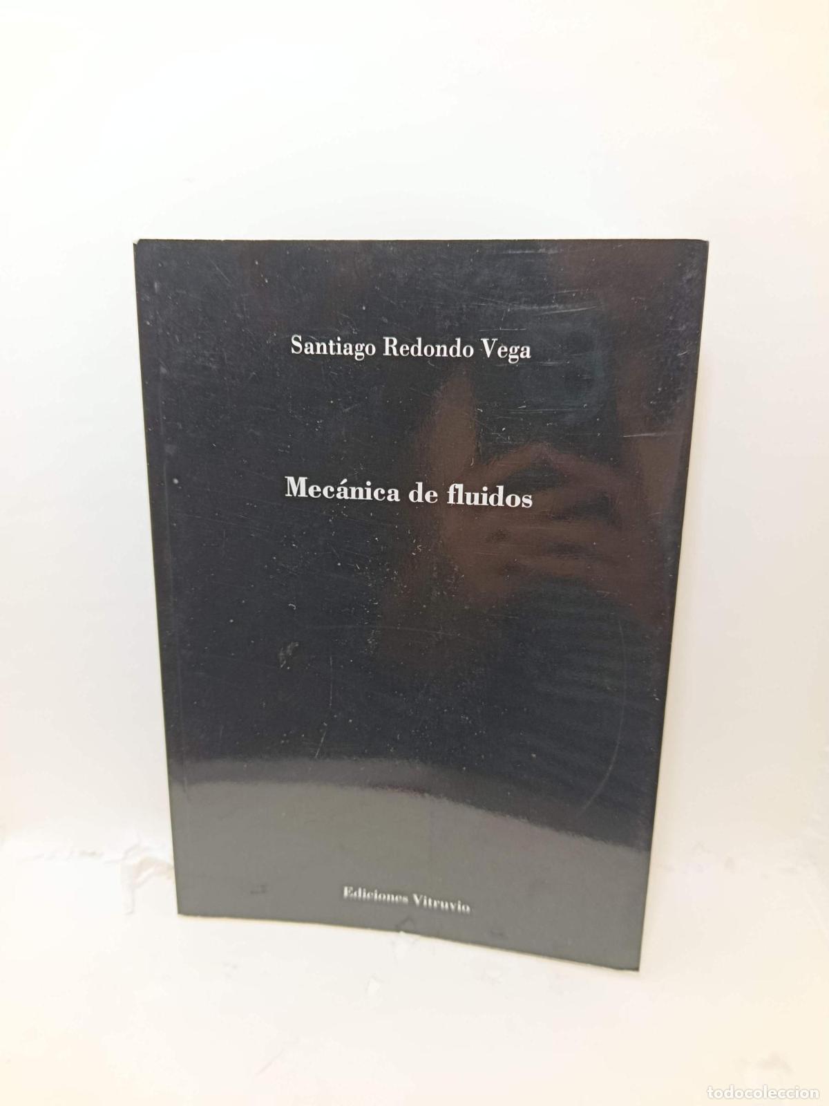 Libros: MEC&Aacute;NICA DE FLUIDOS - Santiago Redondo Vega