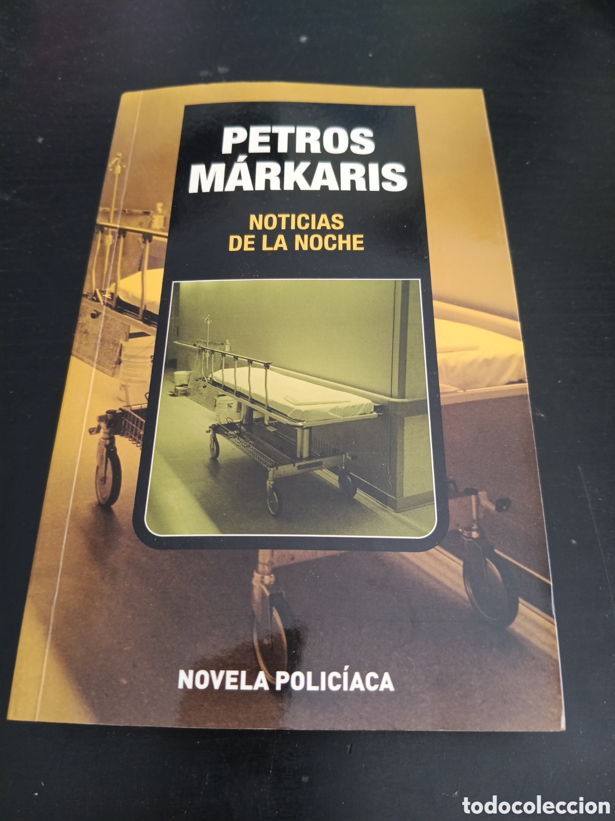 Libros: Petros M&aacute;rkaris. Noticias de la noche. Planeta DeAgostini. Primera edici&oacute;n