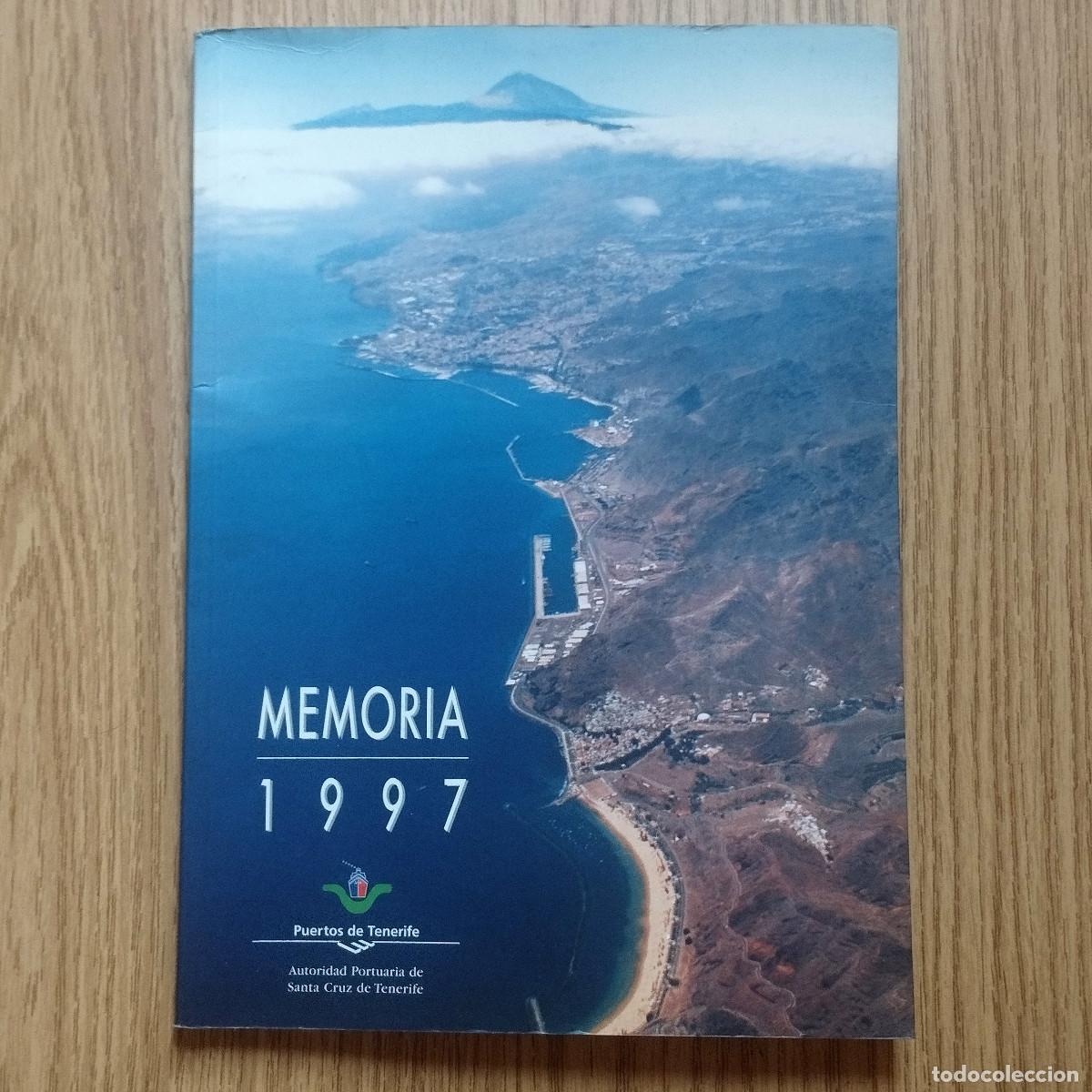 Libros: MEMORIA ANUAL AUTORIDAD PORTUARIA DE TENERIFE 1997 | Tenerife - Canarias