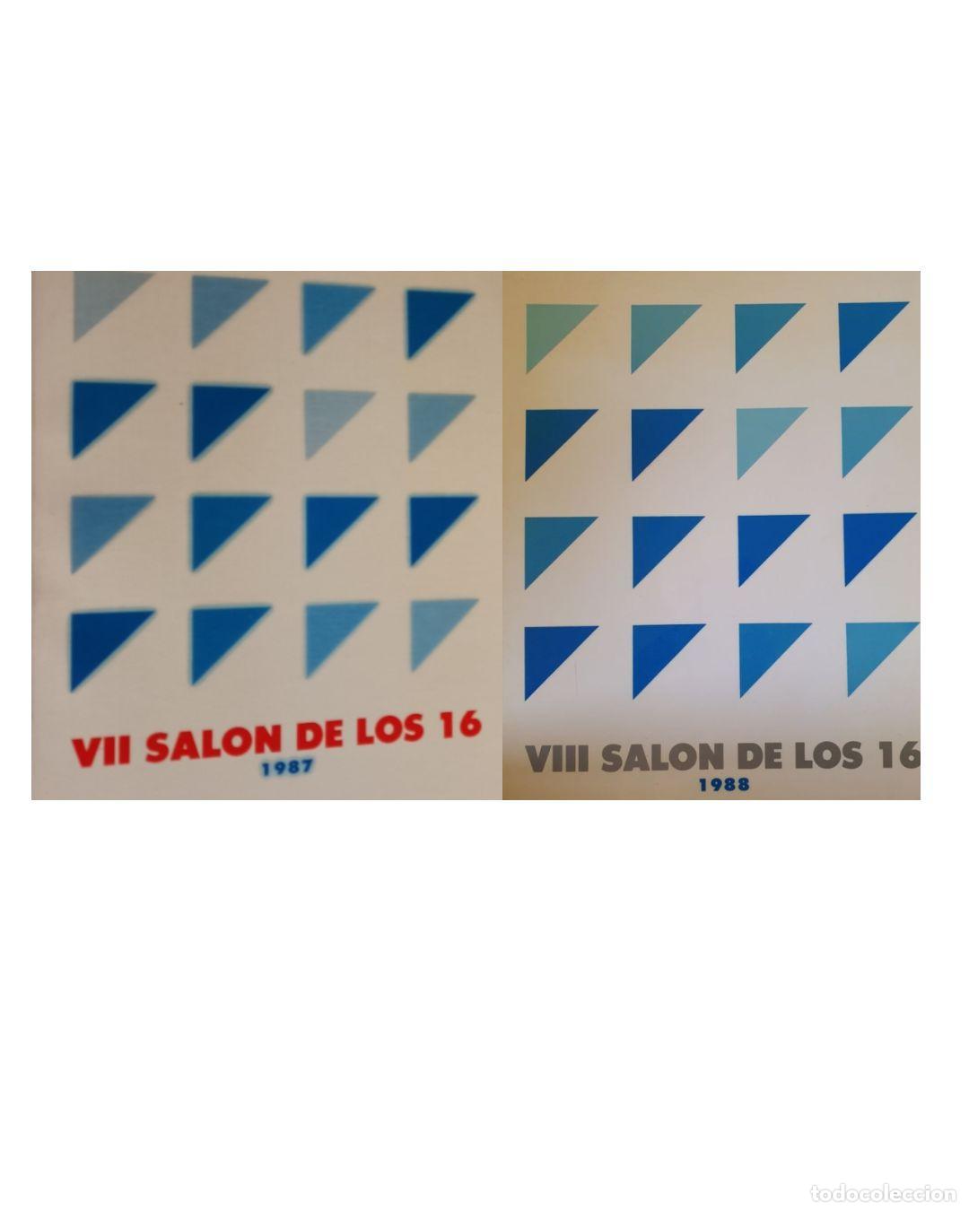 Libros: VIII SALON DE LOS 16. MADRID 1988 Y 1989. - Museo Espa&ntilde;ol de Arte Contemporaneo, Madrid,, 1988