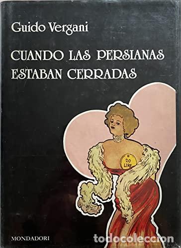 Libros: Cuando las persianas estaban cerradas - Guido Vergani