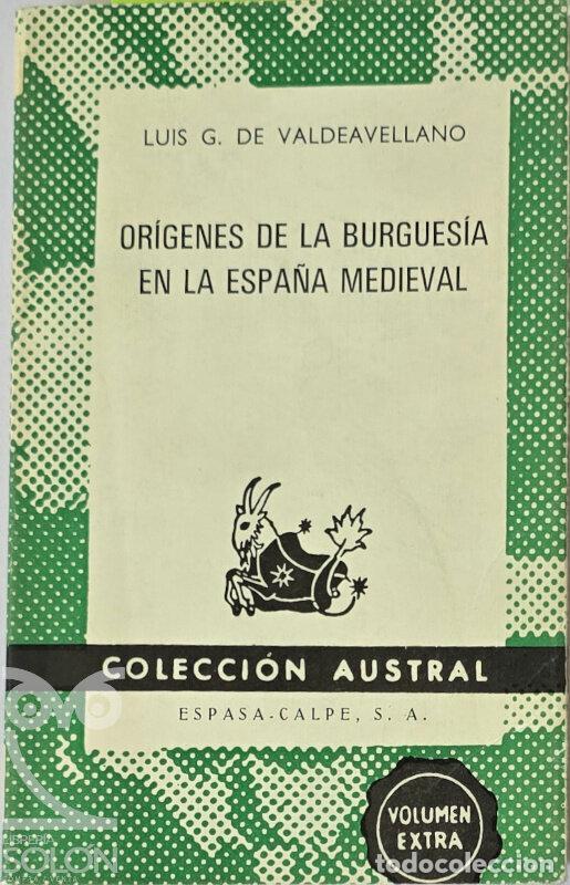 Libros: Or&iacute;genes de la burgues&iacute;a en la Espa&ntilde;a medieval - Luis G. de Valdeavellano