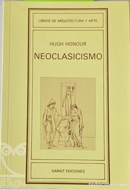Libros: Neoclasicismo - Hugh Honour