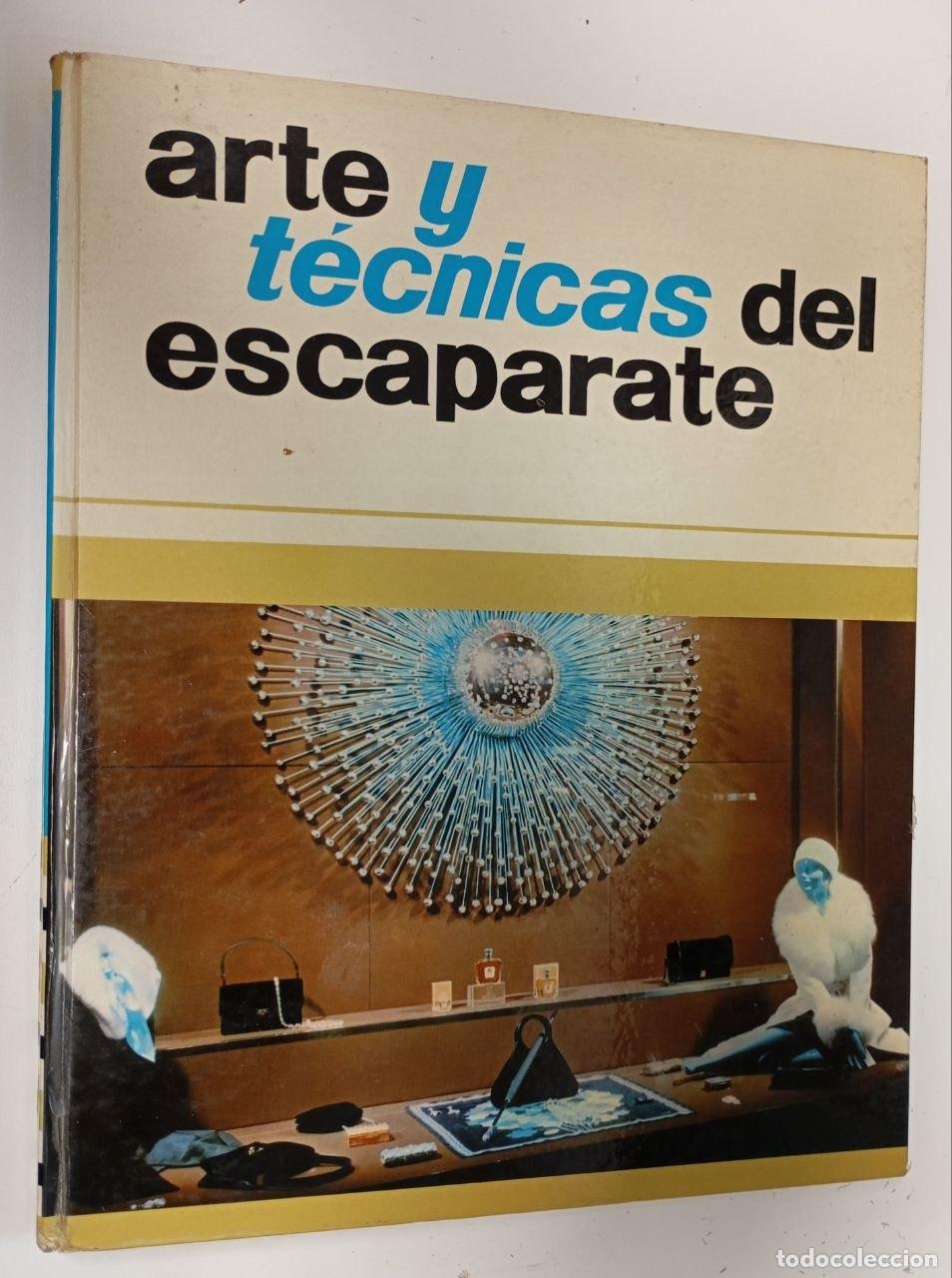 Libros: Arte y t&eacute;cnicas del escaparate. - D. Baibot.