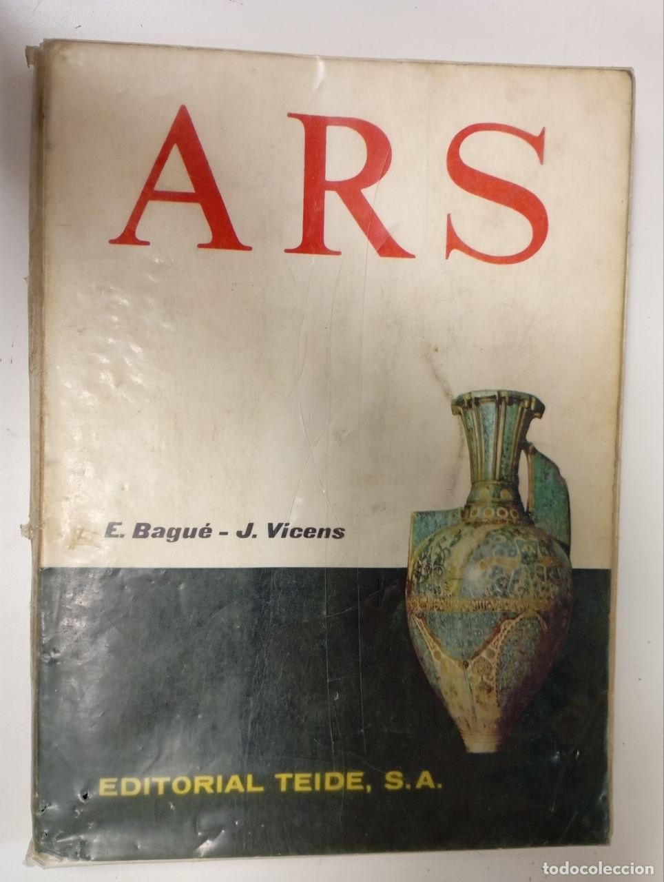Libros: Ars. Historia del arte y de la cultura - Bagu&eacute;, / E Vicens, J
