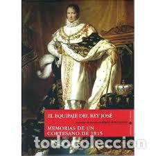 Libros: El equipaje del rey Jos&eacute; / Memorias de un cortesano de 1815