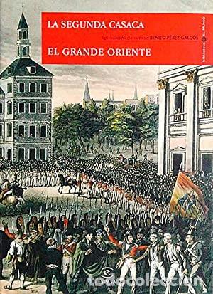 Libros: EPISODIOS NACIONALES 7. LA SEGUNDA CASACA / EL GRANDE ORIENTE
