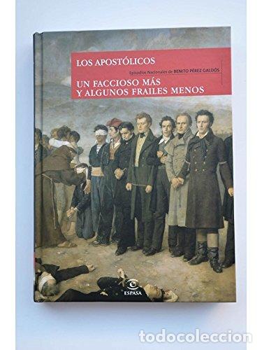 Libros: Los apost&oacute;licos / Un faccioso m&aacute;s y algunos frailes menos