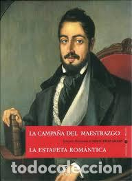 Libros: Episodios nacionales 13. La campa&ntilde;a del maestrazgo / La estafeta rom&aacute;ntica