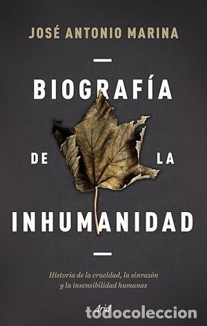 Libros: BIOGRAFIA DE LA INHUMANIDAD