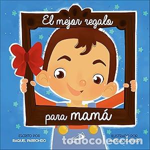 Libros: EL MEJOR REGALO PARA MAMA