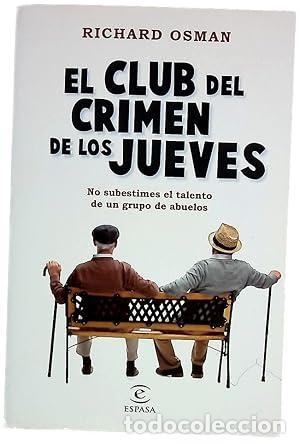 Libros: El Club del Crimen de los Jueves. No subestimes el talento de un grupo de abuelos.